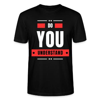 Do You Understand - Stanley/Stella CRAFTER Unisex Organic T-Shirt - black - Front - Alina (178cm) & Michal (187cm)