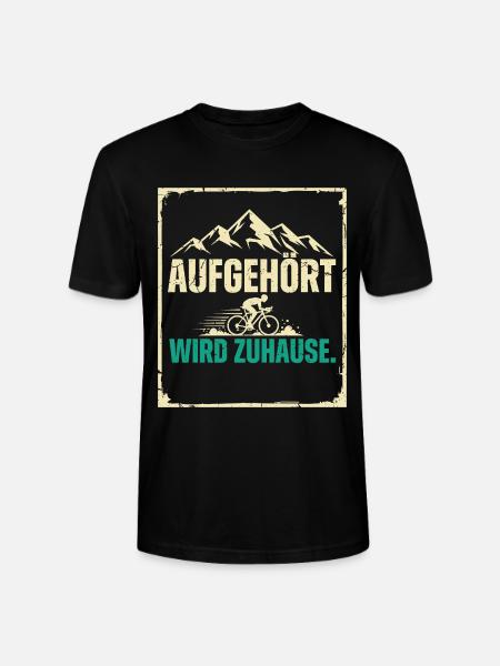 Aufgehört Wird Zuhause Spruch - Stanley/Stella Unisex Bio-T-Shirt CRAFTER - Schwarz