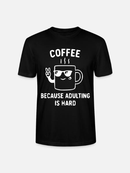 Kaffee hilft: Erwachsenenleben ist hart - Stanley/Stella Unisex Bio-T-Shirt CRAFTER - Schwarz