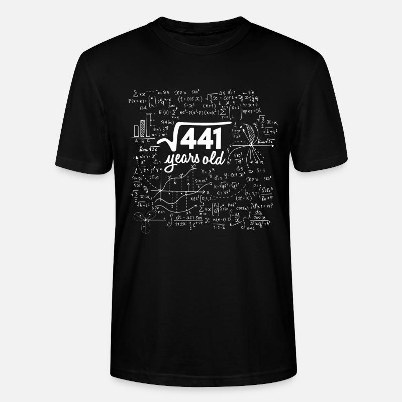 SQUARE ROOT 441 = 21 YEARS OLD MATH BIRTHDAY GIFT - Stanley/Stella CRAFTER Unisex Organic T-Shirt - black