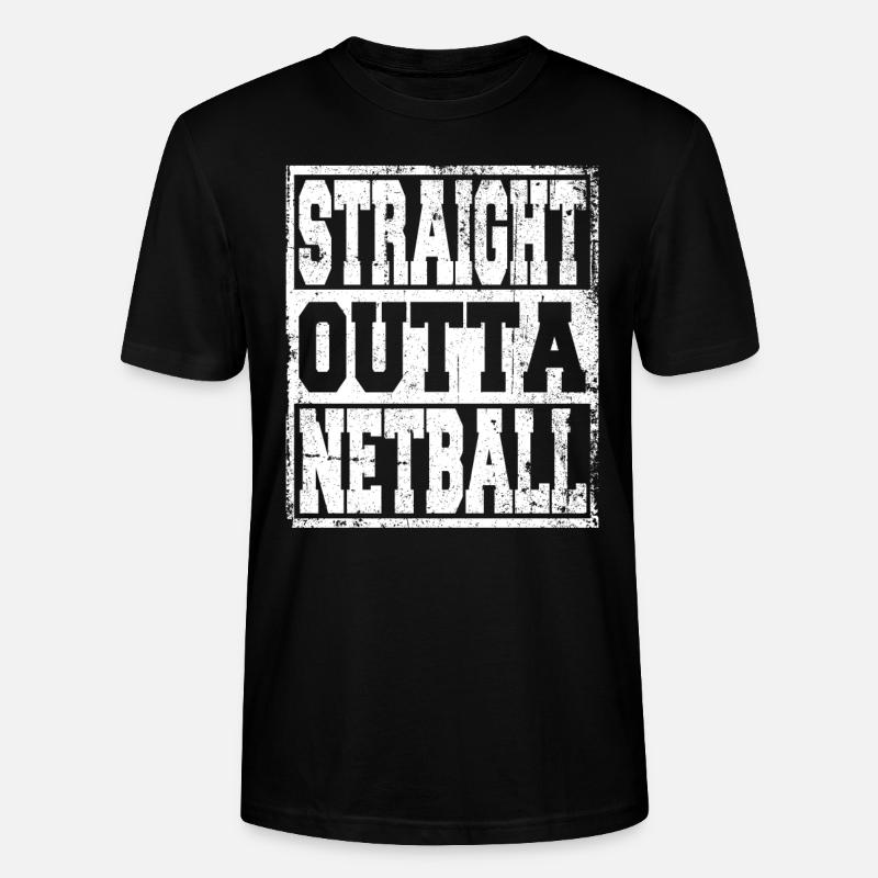 Netball saying funny - Stanley/Stella CRAFTER Unisex Organic T-Shirt - black