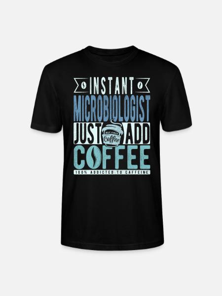 Microbiologist coffee saying - Stanley/Stella CRAFTER Unisex Organic T-Shirt - black
