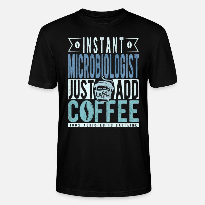 Café microbiologiste dicton - T-shirt bio CRAFTER Stanley Stella Unisexe - noir