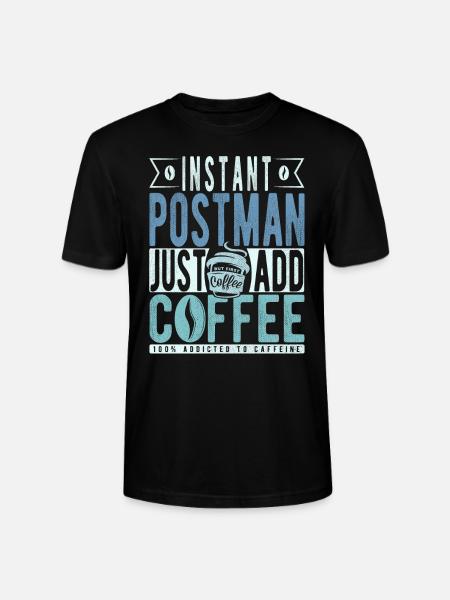 Postman coffee saying - Stanley/Stella CRAFTER Unisex Organic T-Shirt - black