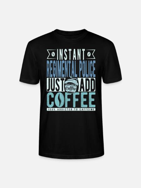 Regimental Police Coffee Slogan - Stanley/Stella CRAFTER Unisex Organic T-Shirt - black