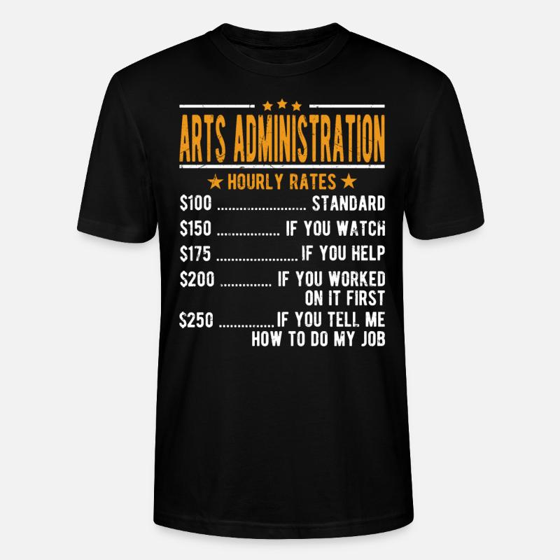 Art Administration Hourly wage - Stanley/Stella CRAFTER Unisex Organic T-Shirt - black