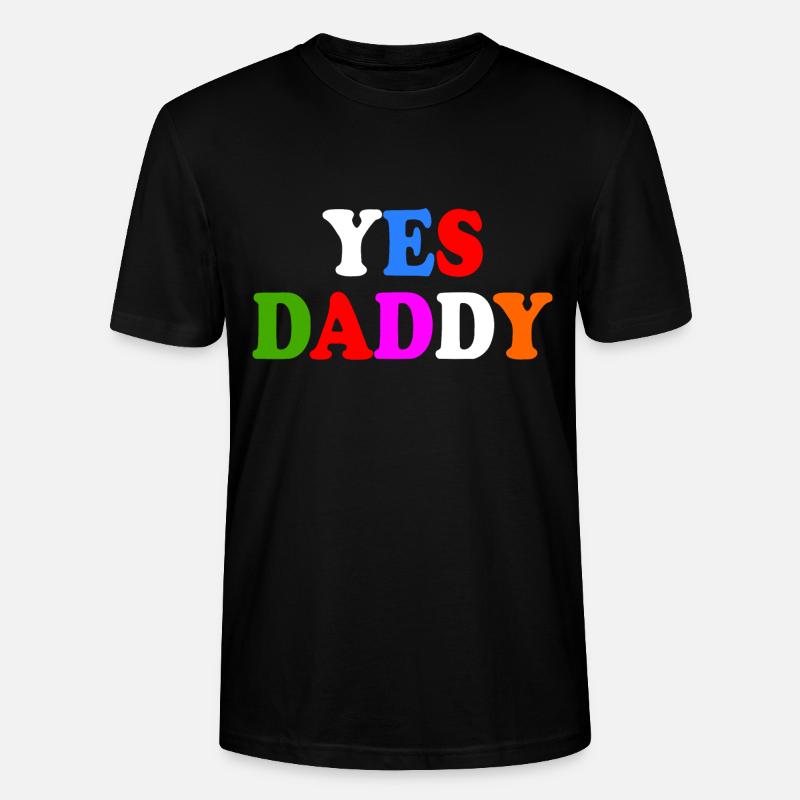 Yes daddy - Stanley/Stella Unisex Bio-T-Shirt CRAFTER - Schwarz