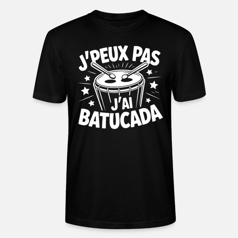 J’peux pas, j’ai Batucada - T-shirt bio CRAFTER Stanley Stella Unisexe - noir