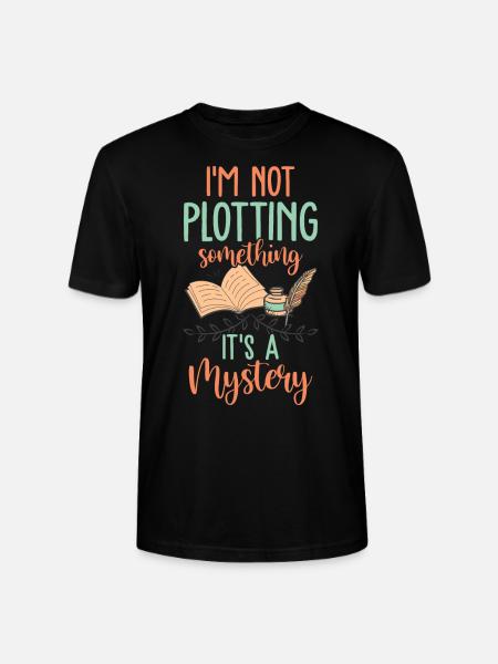 Not Plotting It's A Mystery Funny Book Author - Stanley/Stella CRAFTER Unisex Organic T-Shirt - black