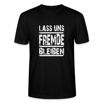 Lass uns Fremde bleiben...white Letters - Stanley/Stella Unisex Bio-T-Shirt CRAFTER - Schwarz - Vorne - Alina (178cm) & Michal (187cm)