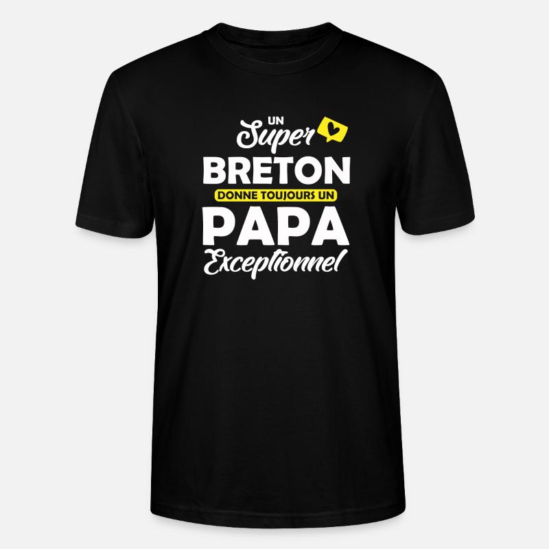 super breton / papa exceptionnel - T-shirt bio CRAFTER Stanley Stella Unisexe - noir