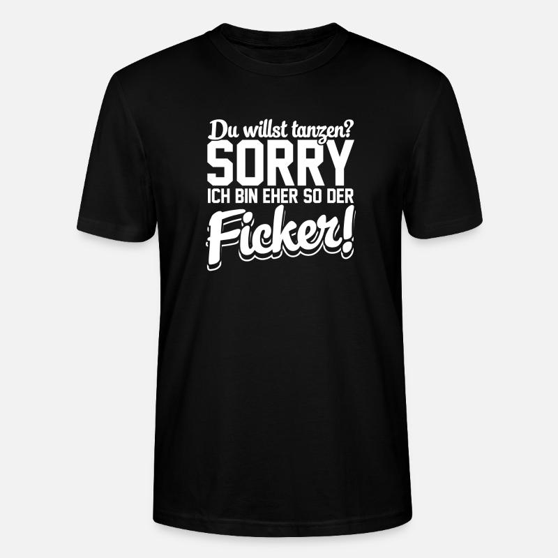 Eher so der der Ficker! - Stanley/Stella Unisex Bio-T-Shirt CRAFTER - Schwarz
