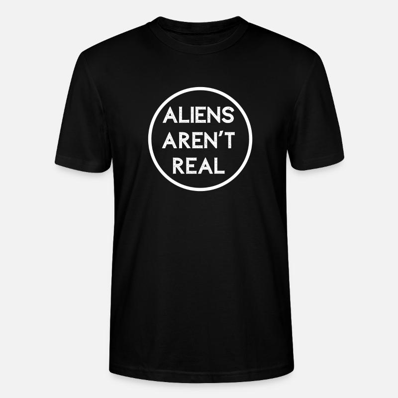 ALIENS AREN'T REAL - T-shirt bio CRAFTER Stanley Stella Unisexe - noir
