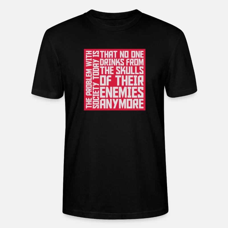 drinks from enemies skulls - Stanley/Stella Unisex Bio-T-Shirt CRAFTER - Schwarz