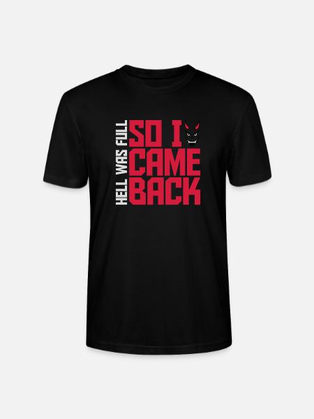 hell was full Zitat - Stanley/Stella Unisex Bio-T-Shirt CRAFTER - Schwarz
