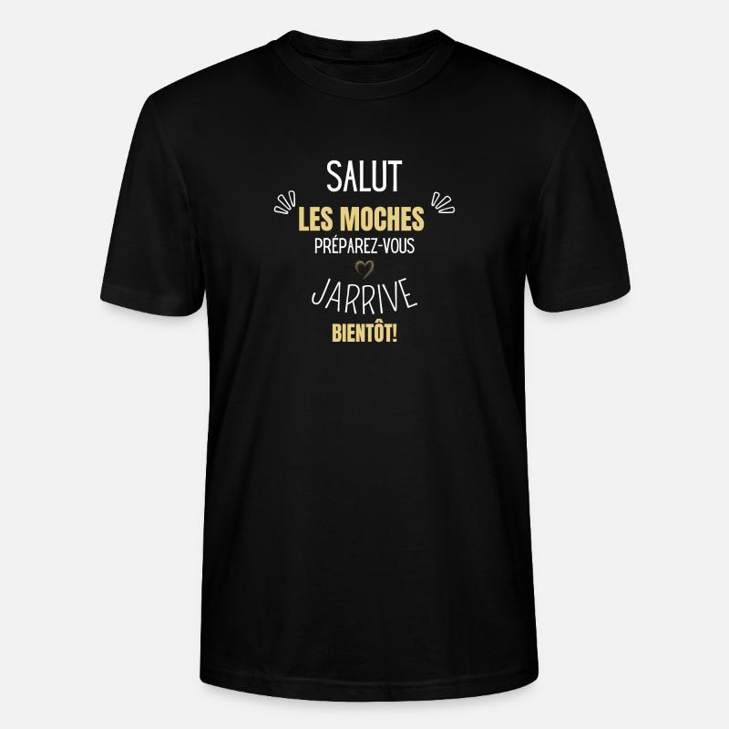 Preparez-vous j’arrive bientôt - T-shirt bio CRAFTER Stanley Stella Unisexe - noir