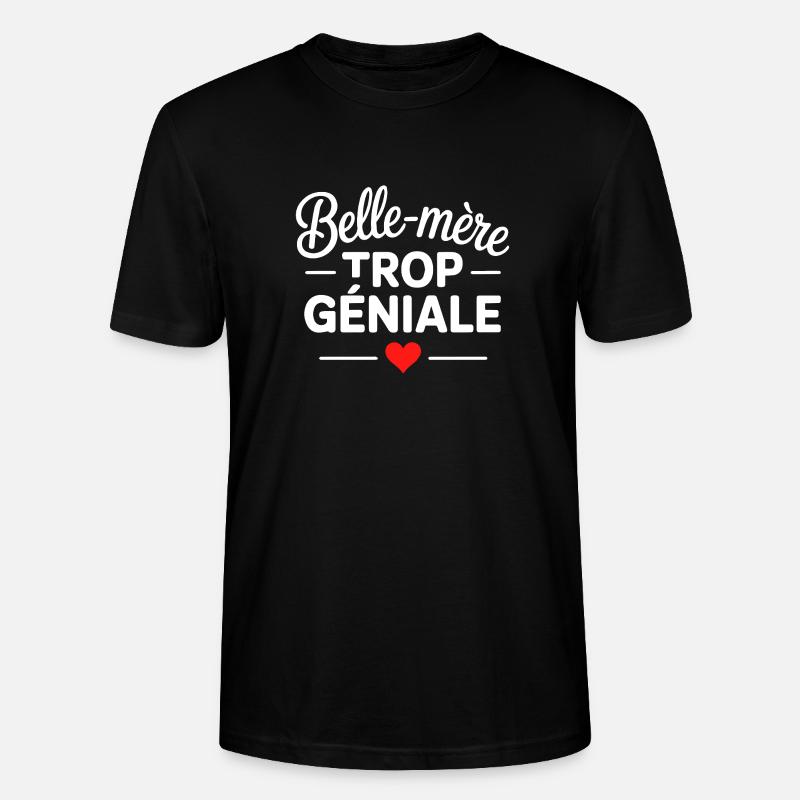 Belle-mère trop géniale - T-shirt bio CRAFTER Stanley Stella Unisexe - noir