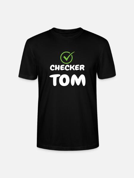 Checker Tom funny shirt for all the Tom in the world - Stanley/Stella CRAFTER Unisex Organic T-Shirt - black