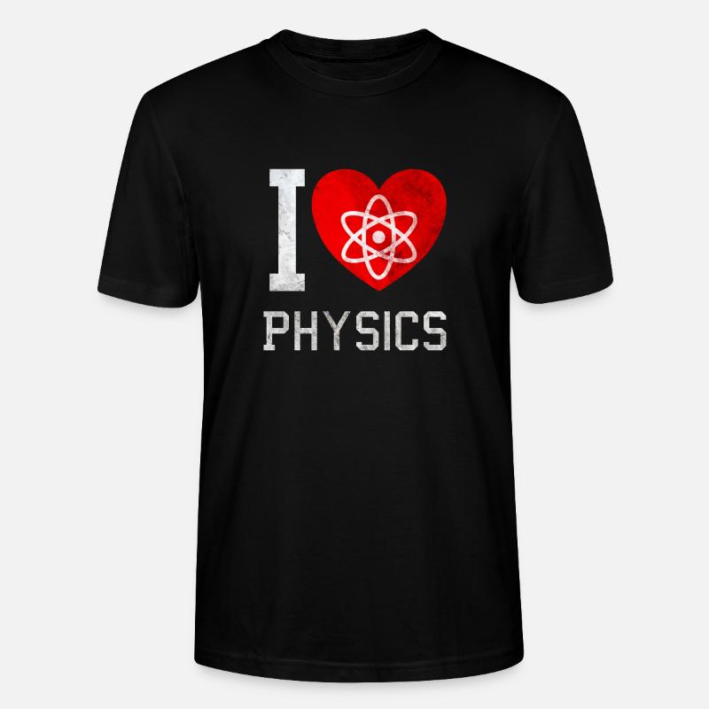I love physics - Stanley/Stella CRAFTER Unisex Organic T-Shirt - black