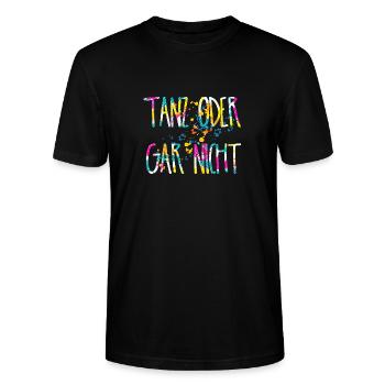 Tanz oder gar nicht, tanzen party festival spruch - Stanley/Stella Unisex Bio-T-Shirt CRAFTER - Schwarz - Vorne - Alina (178cm) & Michal (187cm)
