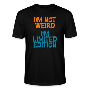 I'M NOT WEIRD - I'M LIMITED EDITION - Stanley/Stella CRAFTER Unisex Organic T-Shirt - black - Front - Alina (178cm) & Michal (187cm)