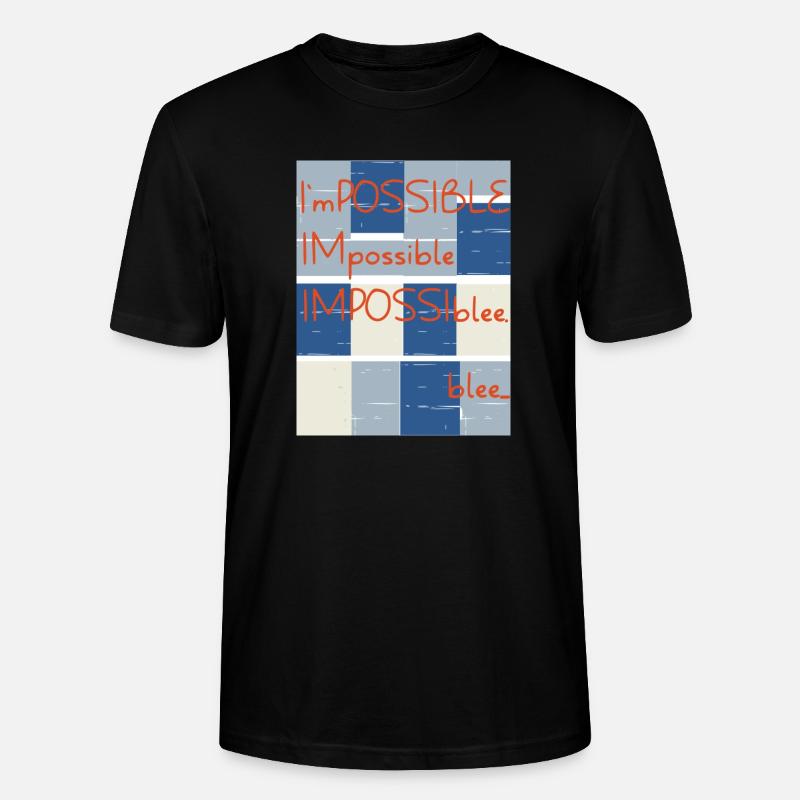 Impossible? Non.. Blee. Possible. - T-shirt bio CRAFTER Stanley Stella Unisexe - noir