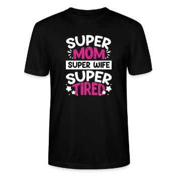 Super Mom Super Wife Super Tired - Stanley/Stella CRAFTER Unisex Organic T-Shirt - black - Front - Alina (178cm) & Michal (187cm)