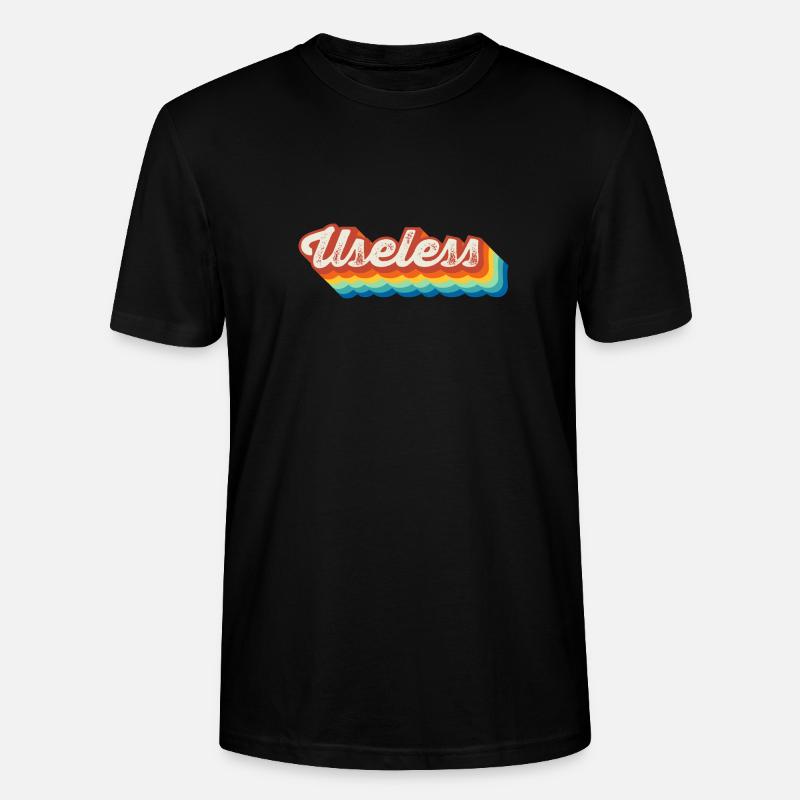 Useless Fun Sarcasm Provocative Gift - Stanley/Stella CRAFTER Unisex Organic T-Shirt - black