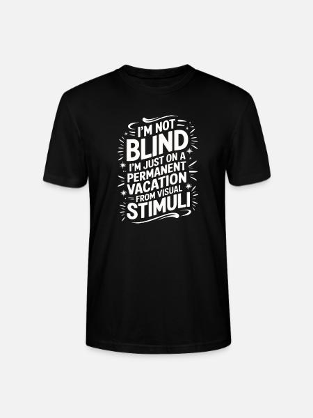 Blinde Blindheit Sehbehinderte Menschen - Stanley/Stella Unisex Bio-T-Shirt CRAFTER - Schwarz