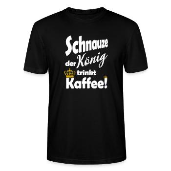 Schnauze der Koenig trinkt Kaffee lustig Spruch - Stanley/Stella Unisex Bio-T-Shirt CRAFTER - Schwarz - Vorne - Alina (178cm) & Michal (187cm)