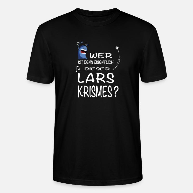 Wer ist denn eigentlich dieser Lars Krismes? - Stanley/Stella Unisex Bio-T-Shirt CRAFTER - Schwarz