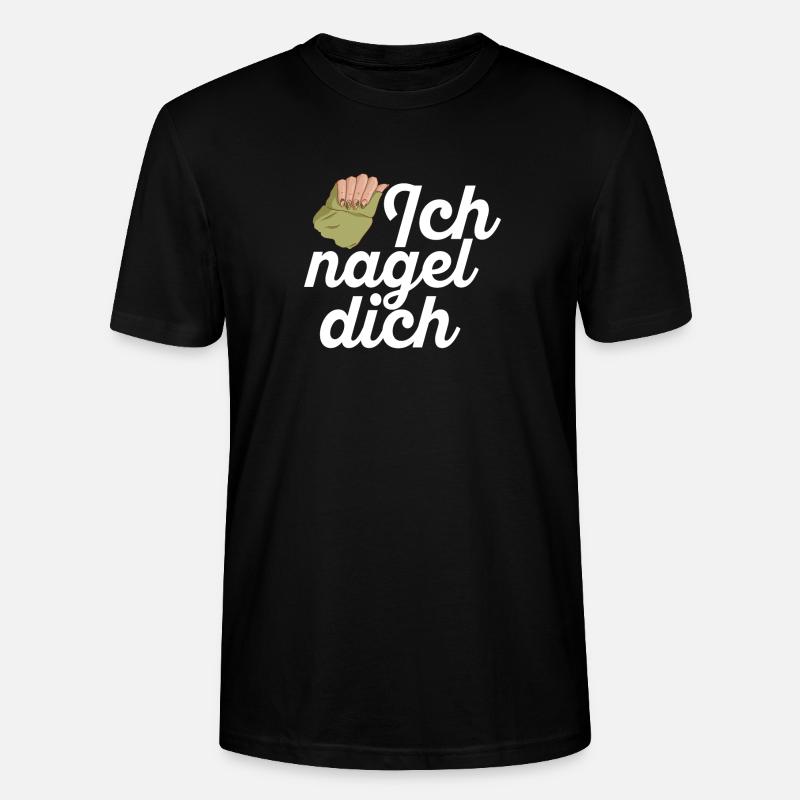 Ich Nagel Dich Nageldesignerin - Stanley/Stella Unisex Bio-T-Shirt CRAFTER - Schwarz