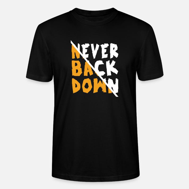 Never Back Down Design - Stanley/Stella Unisex Bio-T-Shirt CRAFTER - Schwarz