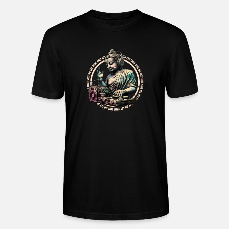 DJ Buddha - lass den Scheiß los - Stanley/Stella Unisex Bio-T-Shirt CRAFTER - Schwarz