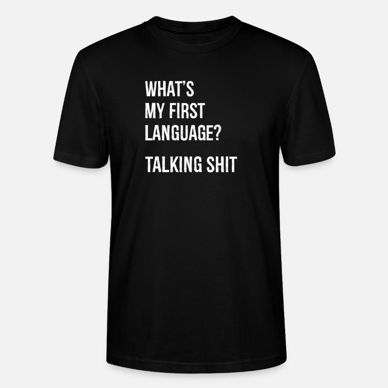 what's my first language talking - Stanley/Stella CRAFTER Unisex Organic T-Shirt - black