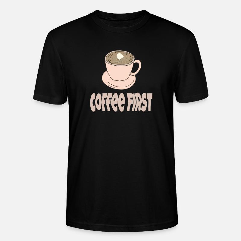 coffee first - Stanley/Stella Unisex Bio-T-Shirt CRAFTER - Schwarz