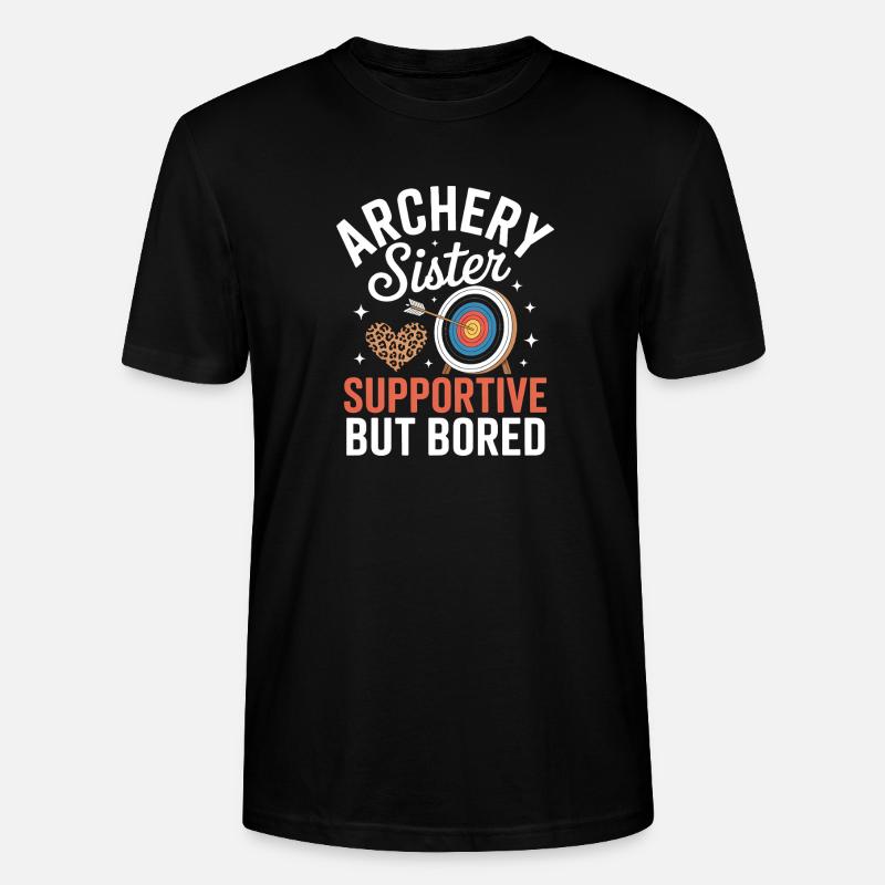 Bogenschießen Spruch Schwester Bogenschießen - Stanley/Stella Unisex Bio-T-Shirt CRAFTER - Schwarz