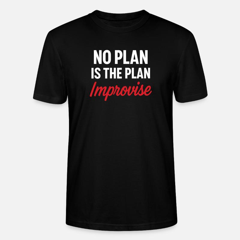 Message Motivante Pas de Plan - T-shirt bio CRAFTER Stanley Stella Unisexe - noir