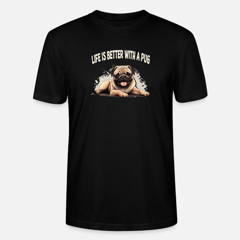 Life is better with a pug - Stanley/Stella Unisex Bio-T-Shirt CRAFTER - Schwarz