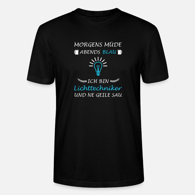 Lichttechniker Lichttechnik Spruch Lichtdesigner - Stanley/Stella Unisex Bio-T-Shirt CRAFTER - Schwarz
