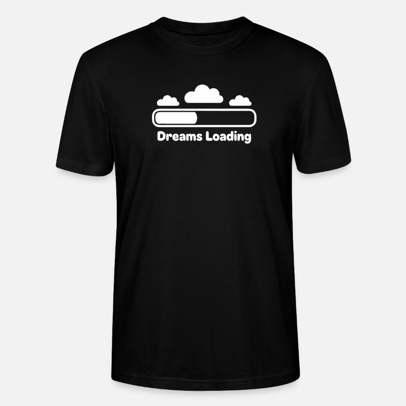 Dreams Loading Cloud Progress - Stanley/Stella CRAFTER Unisex Organic T-Shirt - black