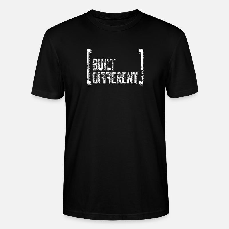 Built Different Distressed Quote - Stanley/Stella Unisex Bio-T-Shirt CRAFTER - Schwarz