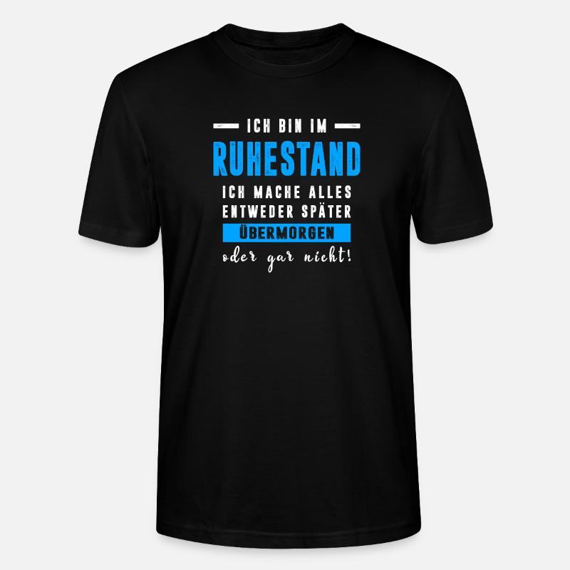 Rentner Ruhestand Geschenkidee - Stanley/Stella Unisex Bio-T-Shirt CRAFTER - Schwarz