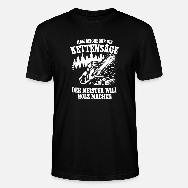 Hand me the chainsaws - Stanley/Stella CRAFTER Unisex Organic T-Shirt - black
