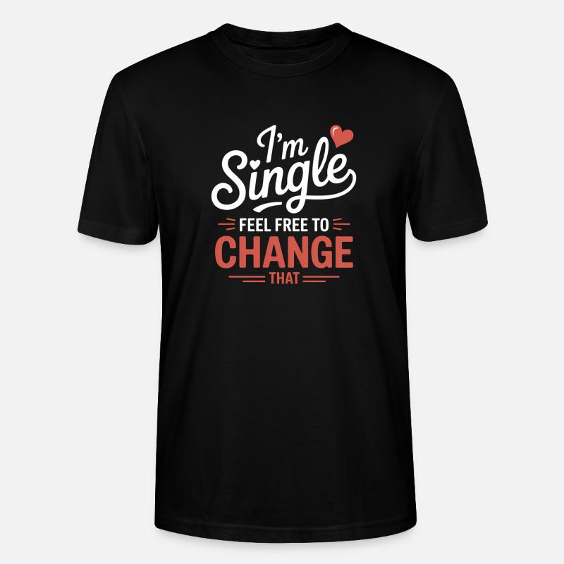 Single Sprüche Singles Lustiges Single Geschenk - Stanley/Stella Unisex Bio-T-Shirt CRAFTER - Schwarz