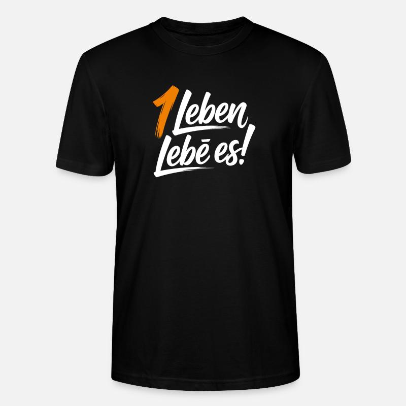 Ein Leben lebe es! - Stanley/Stella Unisex Bio-T-Shirt CRAFTER - Schwarz