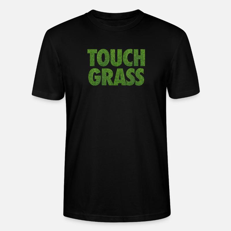 Touch Grass Meme Internet-Slogan - Stanley/Stella Unisex Bio-T-Shirt CRAFTER - Schwarz