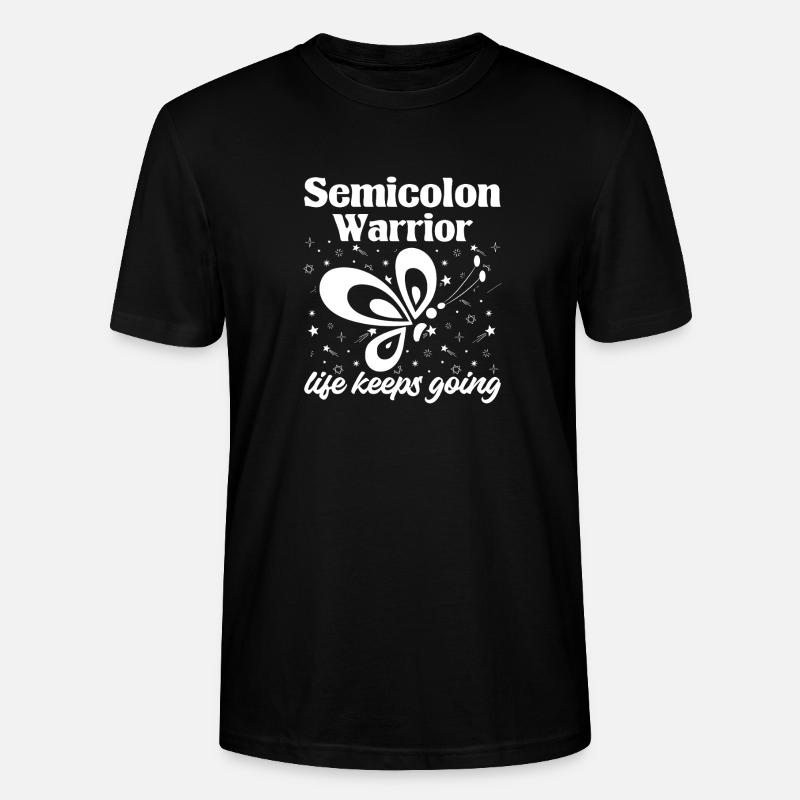 Semi Colon Life Keeps Going Semicolon - Stanley/Stella Unisex Bio-T-Shirt CRAFTER - Schwarz