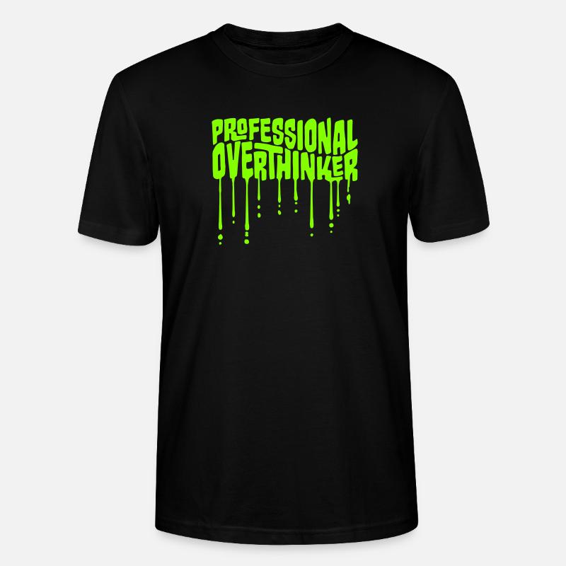 Professional Overthinker Funny Brooding Anxiety Logo - Stanley/Stella CRAFTER Unisex Organic T-Shirt - black