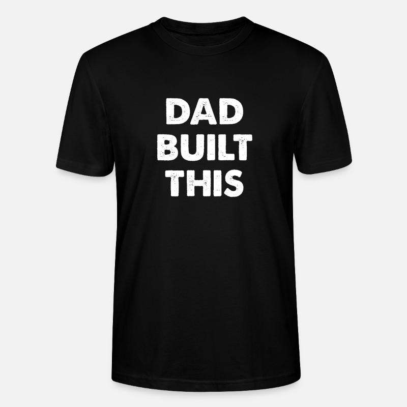 Dad Built This - Stanley/Stella Unisex Bio-T-Shirt CRAFTER - Schwarz